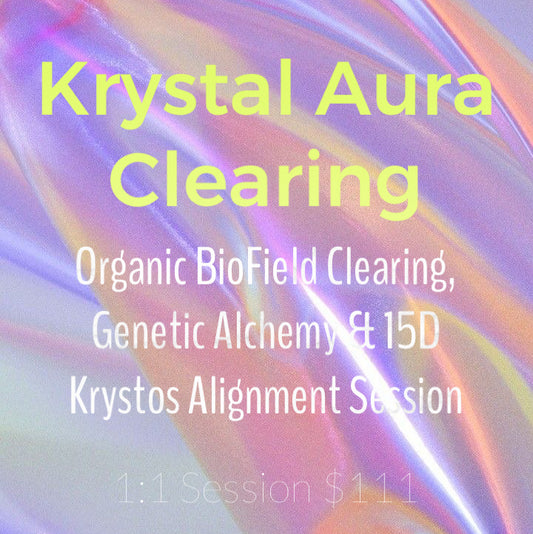 Krystal Aura Clearing — BioField Maintenance - Alchemy of Quartz 